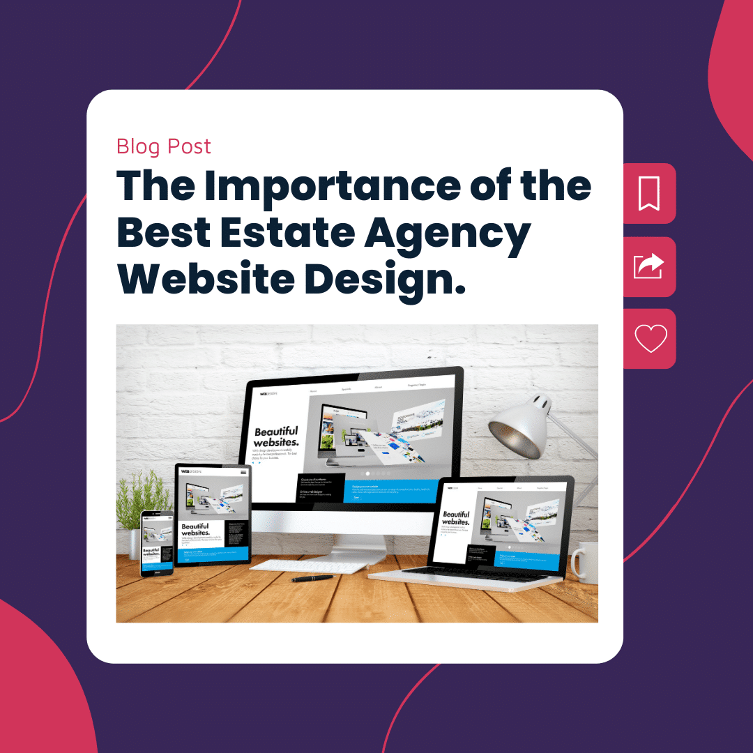 The Importance of the Best Estate Agency Website Design
